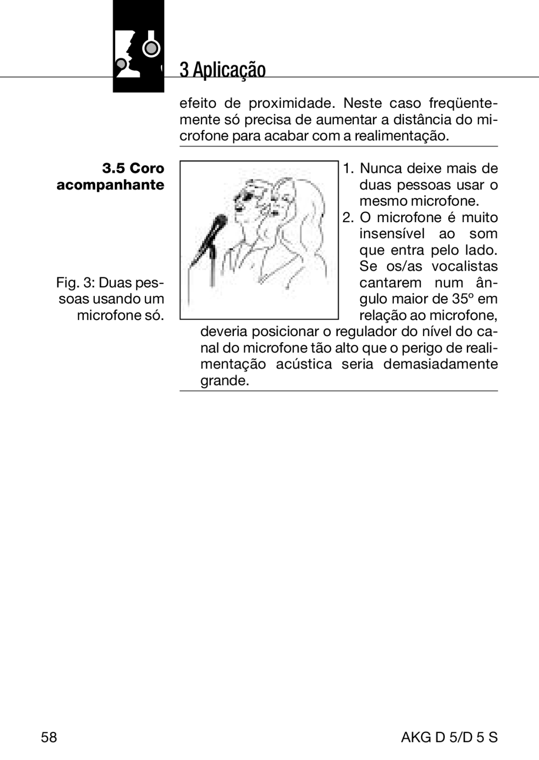 AKG Acoustics D5S manual Coro, Duas pes 