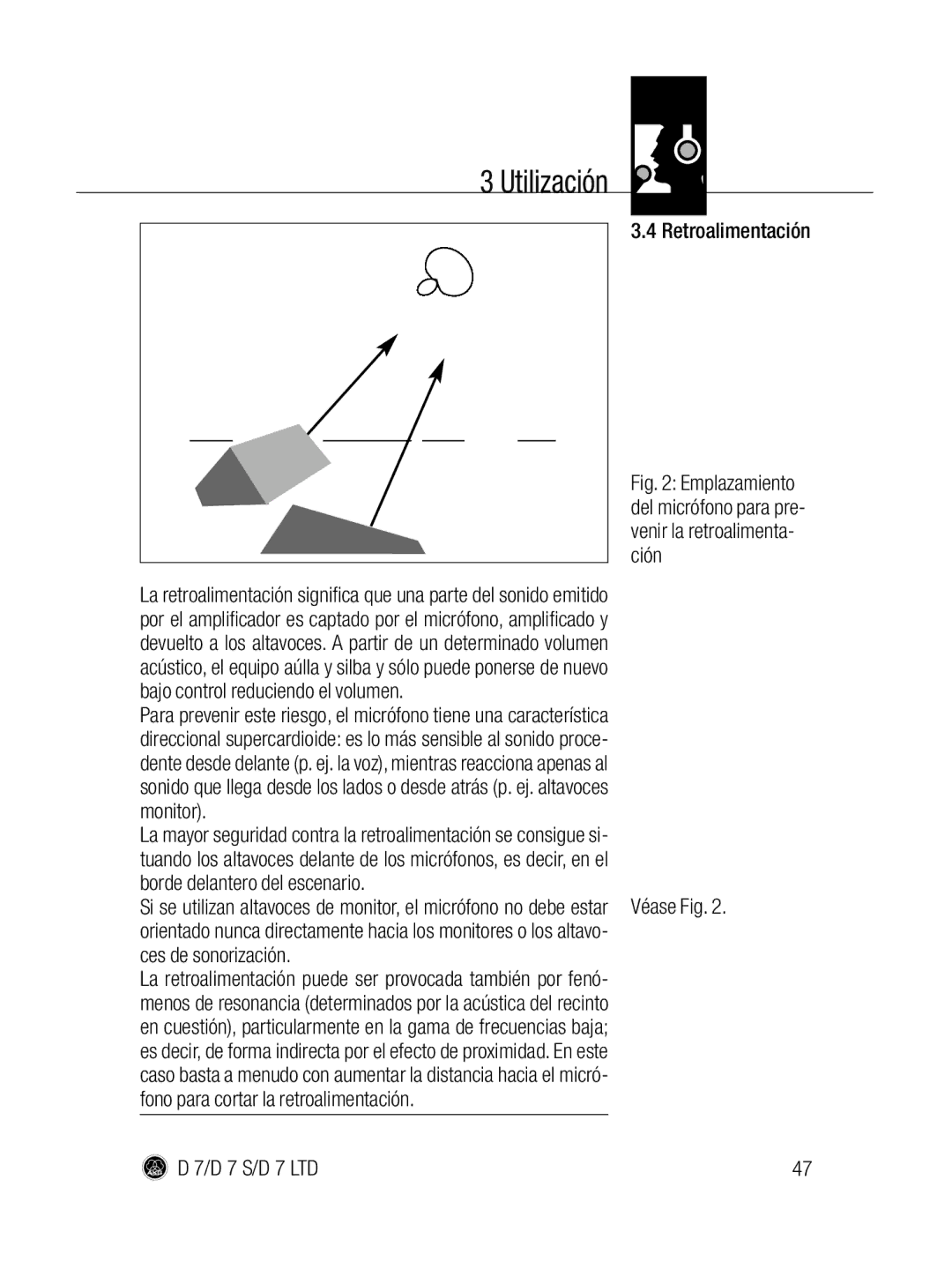 AKG Acoustics D 7 LTD, D7 S manual Retroalimentación, Véase Fig 