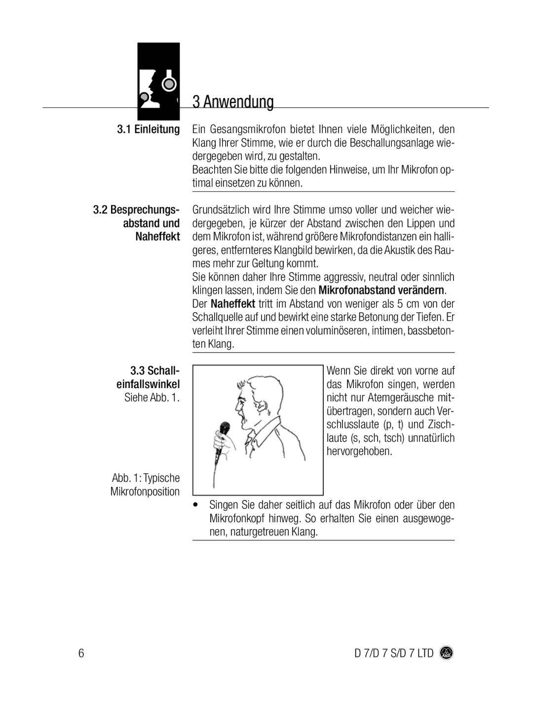 AKG Acoustics D7 S, D 7 LTD manual Anwendung, Mes mehr zur Geltung kommt 