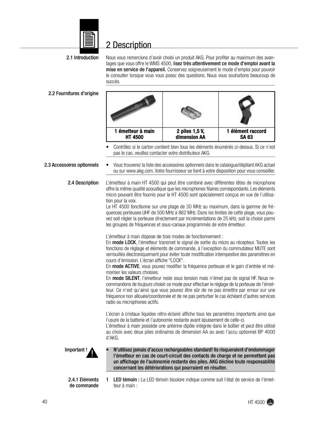 AKG Acoustics HT 4500 Introduction Fournitures d’origine, Pas le cas, veuillez contacter votre distributeur AKG, ’Akg 