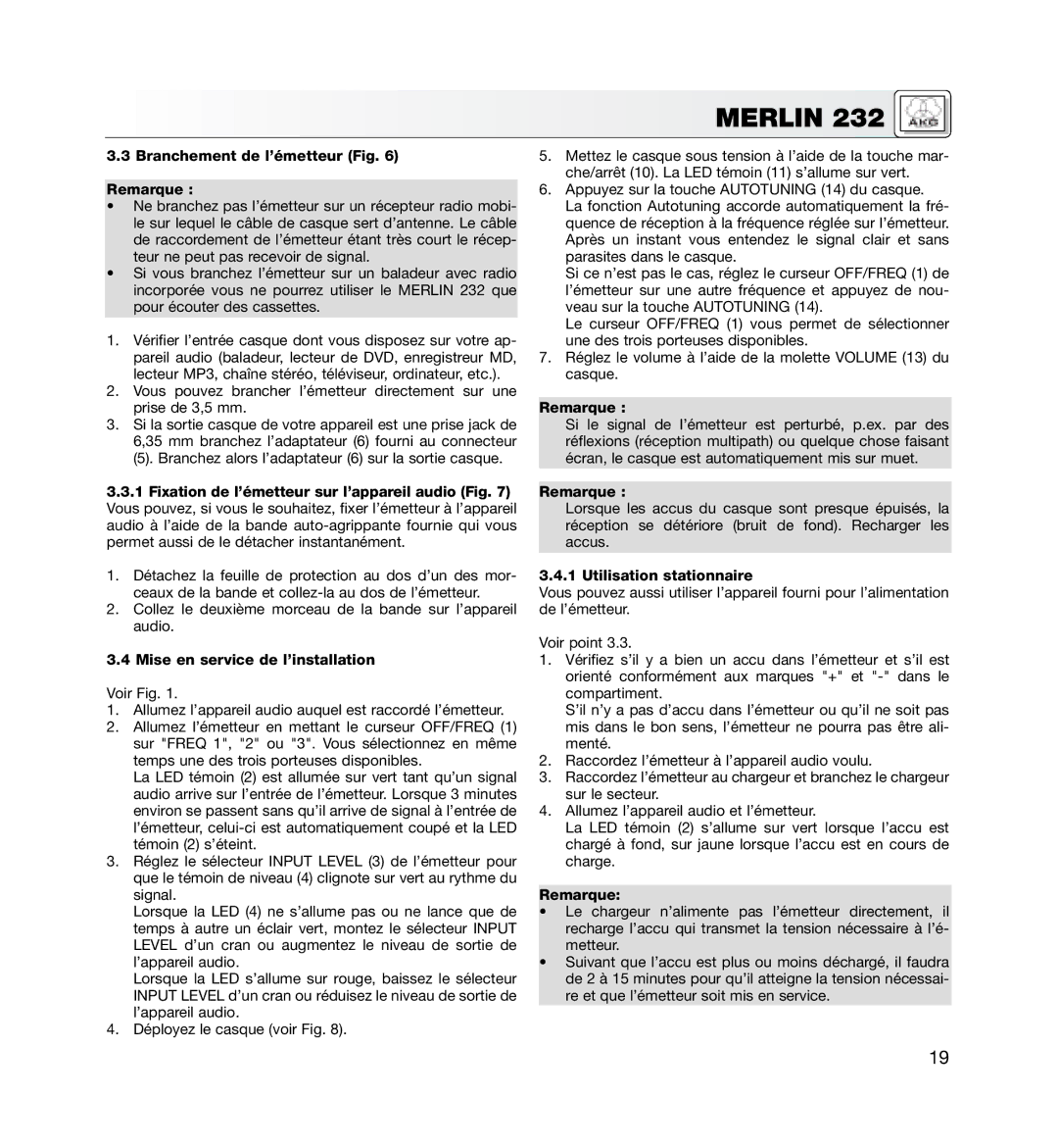 AKG Acoustics MERLIN 232 manual Branchement de l’émetteur Fig Remarque, Mise en service de l’installation 