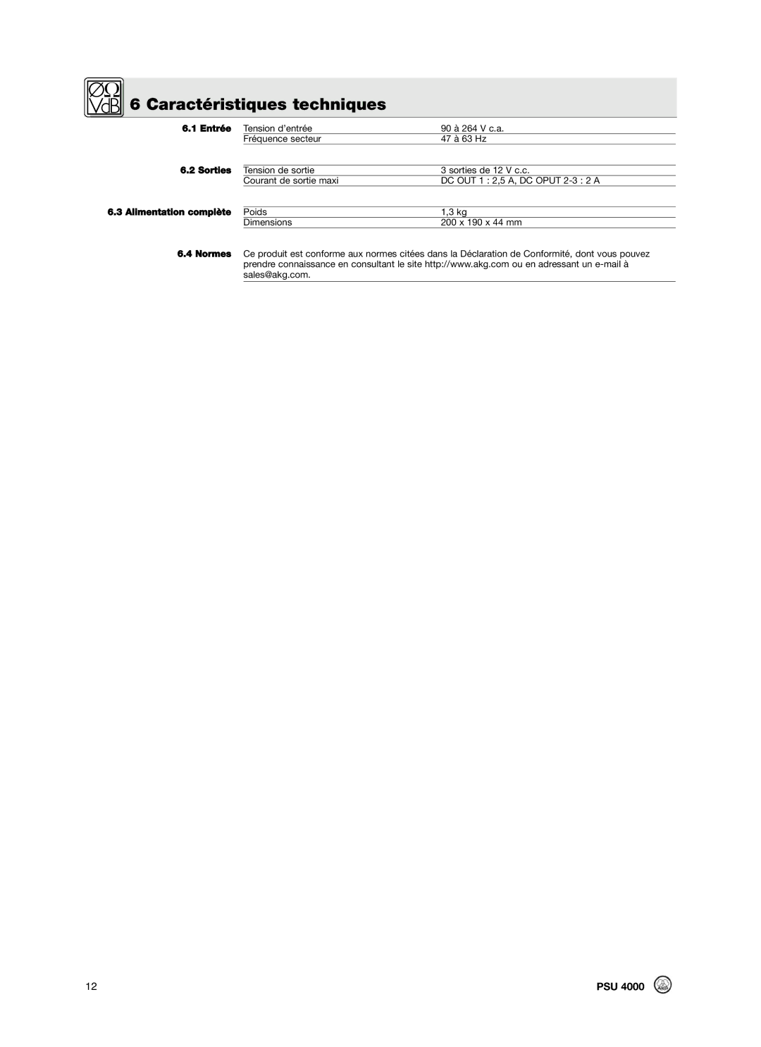 AKG Acoustics PSU4000 manual Caractéristiques techniques, Entrée, Sorties, Alimentation complète, Normes 