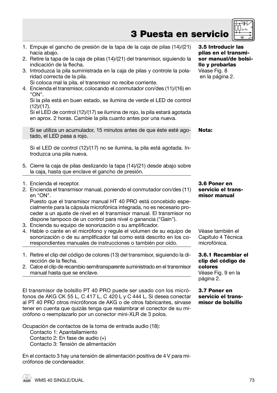 AKG Acoustics HT 40 PRO Nota Poner en servicio el trans- misor manual, Véase también el Capítulo 4 Técnica microfónica 