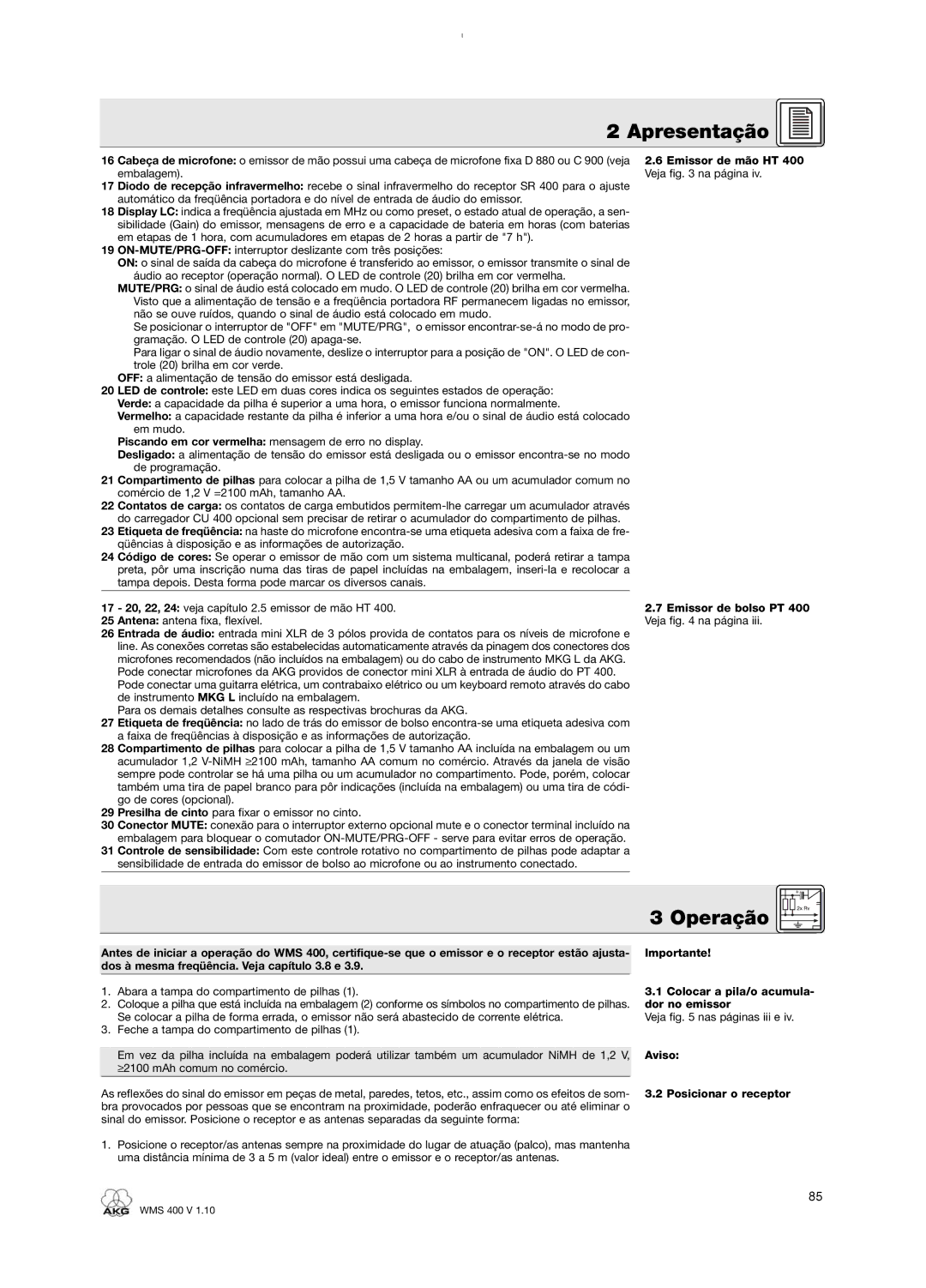 AKG Acoustics WMS 400 user manual Operação, Emissor de mão HT 400 Veja na página, Emissor de bolso PT 400 Veja na página 