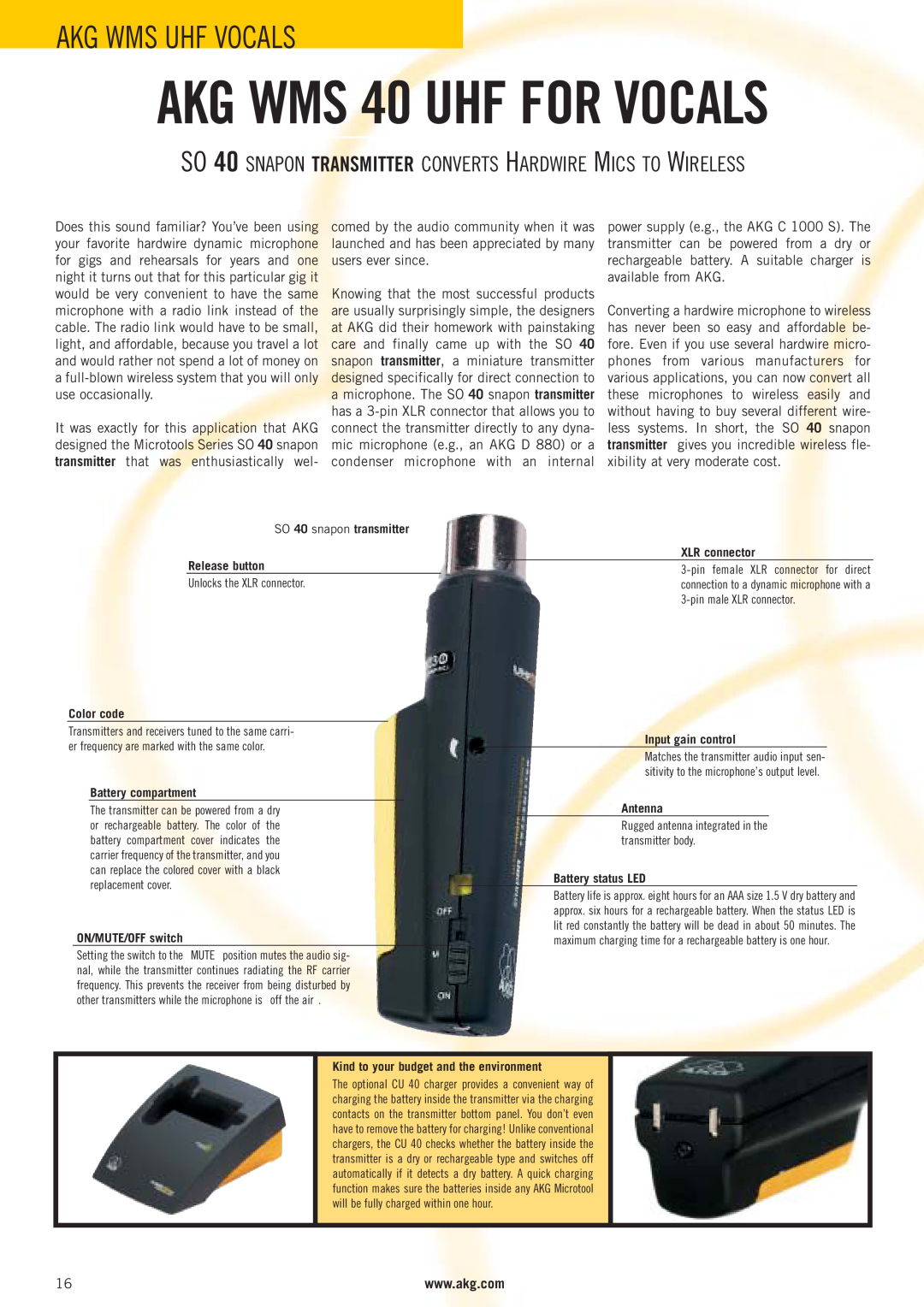 AKG Acoustics WMS 4000 manual SO 40 SNAPON TRANSMITTER CONVERTS HARDWIRE MICS TO WIRELESS, AKG WMS 40 UHF FOR VOCALS 