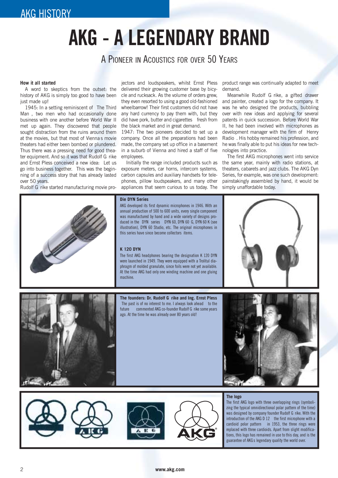 AKG Acoustics WMS 40 manual Akg - A Legendary Brand, Akg History, A PIONEER IN ACOUSTICS FOR OVER 50 YEARS, Die DYN Series 