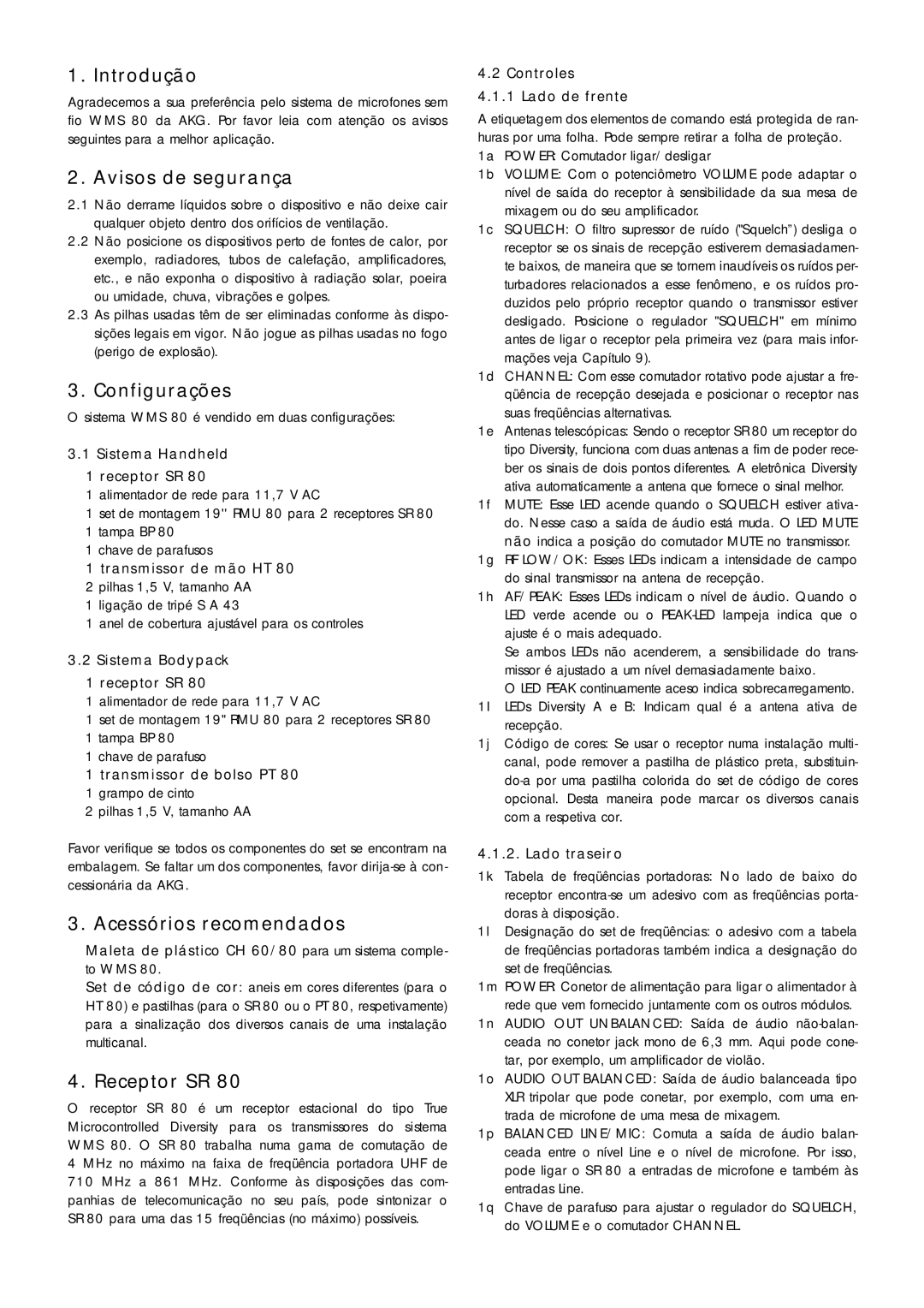 AKG Acoustics WMS 81, WMS 61 manual Introdução, Avisos de segurança, Configurações, Acessórios recomendados, Receptor SR 