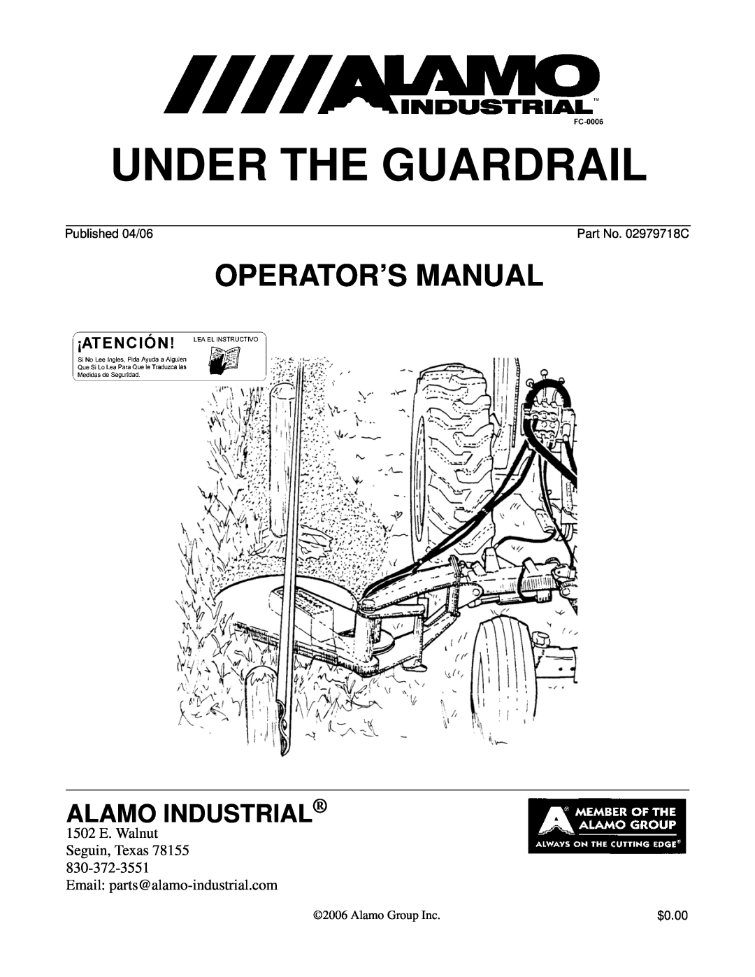 Alamo 02979718C manual Under The Guardrail, Operator’S Manual, Alamo Industrial, Alamo Group Inc 