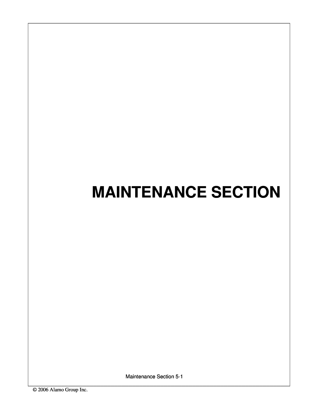 Alamo 02979718C manual Maintenance Section, Alamo Group Inc 
