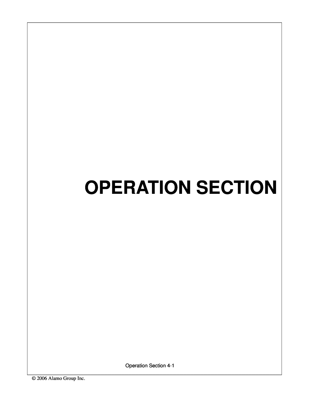 Alamo 02979718C manual Operation Section, Alamo Group Inc 