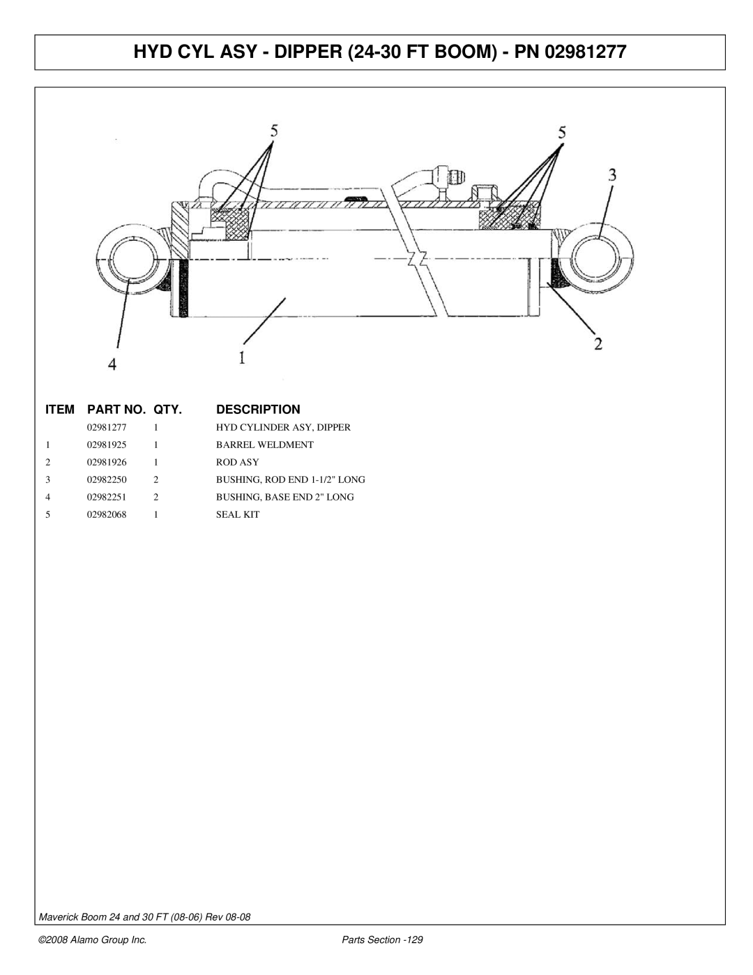 Alamo 02981992P HYD CYL ASY Dipper 24-30 FT Boom PN, HYD Cylinder ASY, Dipper, Barrel Weldment, BUSHING, Base END 2 Long 