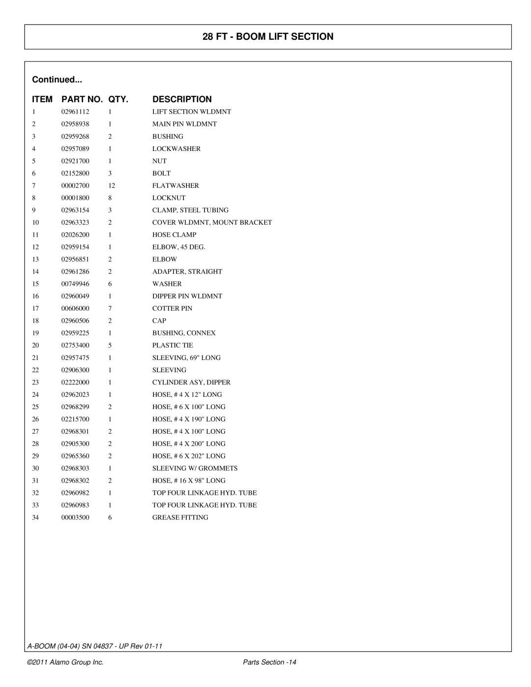 Alamo 4837 Lift Section Wldmnt, Main PIN Wldmnt, CLAMP, Steel Tubing, Hose Clamp, ELBOW, 45 DEG, Elbow, ADAPTER, Straight 