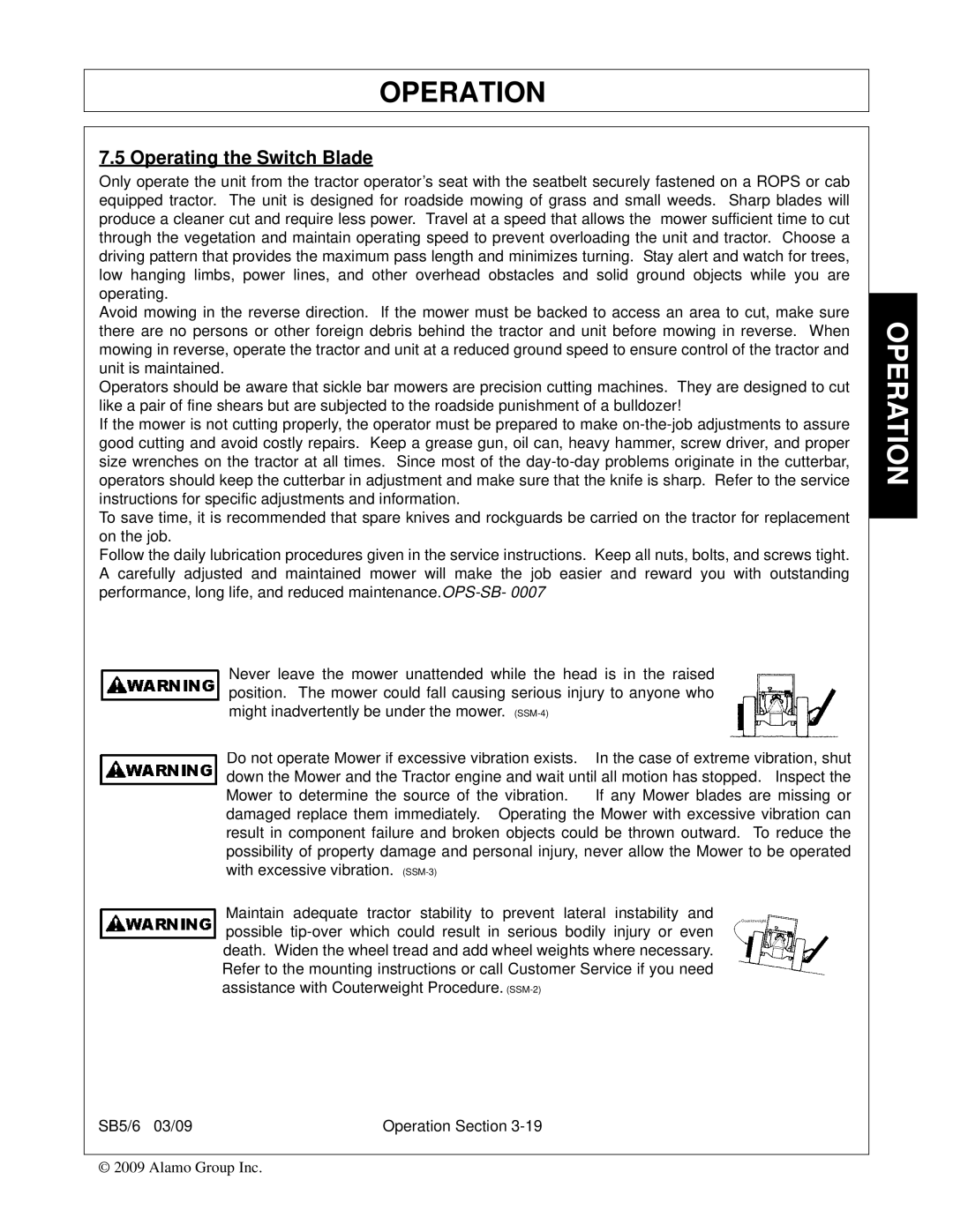 Alamo 5, 6 manual Operating the Switch Blade 