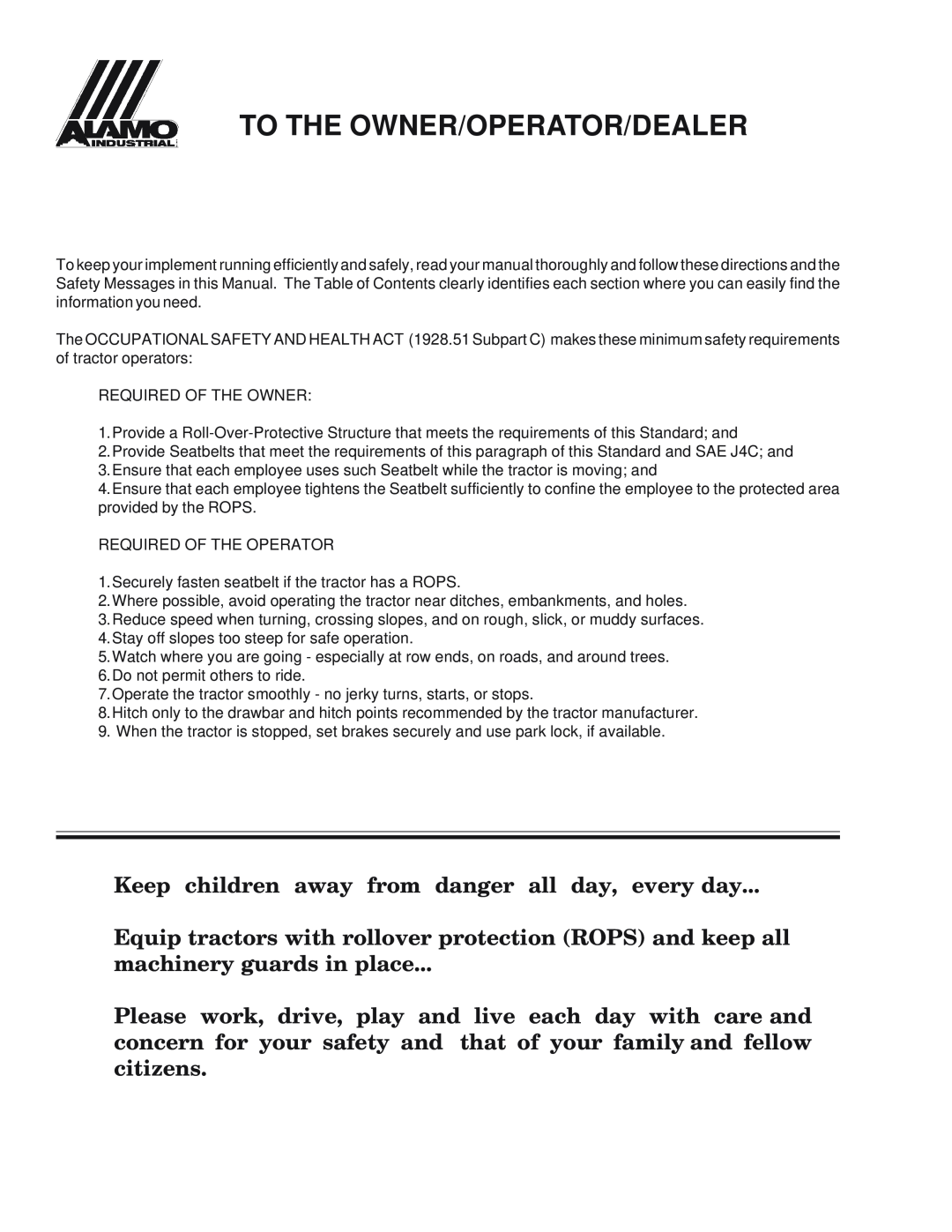 Alamo 66 manual To The Owner/Operator/Dealer, Keep children away from danger all day, every day, machinery guards in place 
