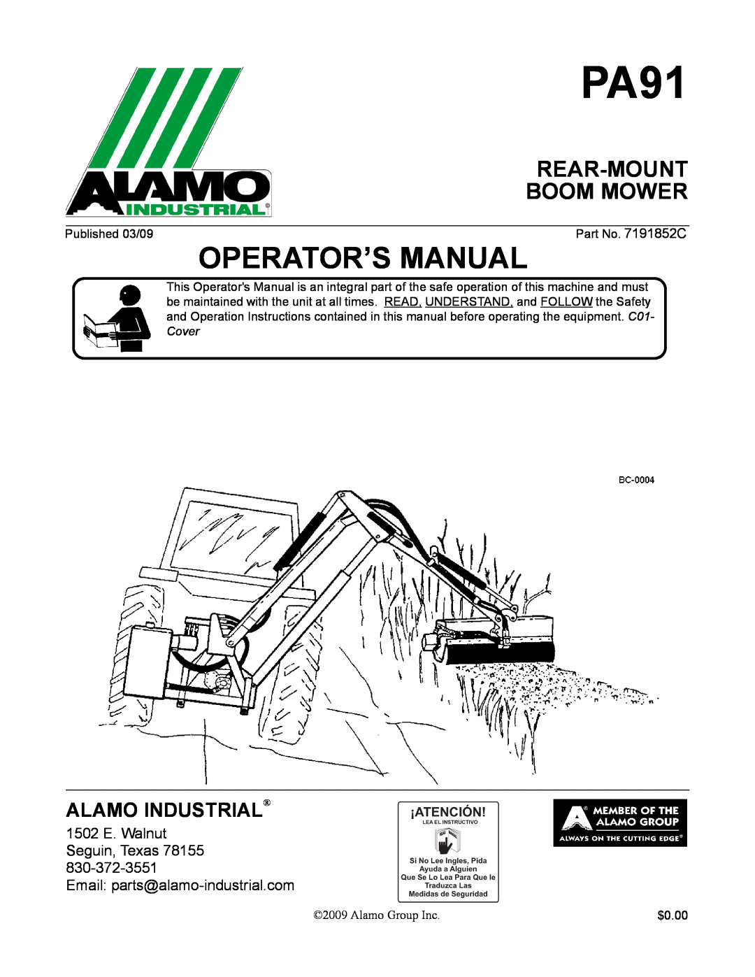 Alamo 7191852C manual PA91, Rear-Mount Boom Mower, Operator’S Manual, Alamo Industrial, 1502 E. Walnut Seguin, Texas 78155 