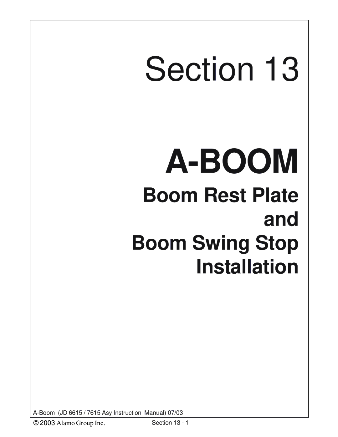 Alamo DSEB-D16/SAS instruction manual Boom Rest Plate Boom Swing Stop Installation 