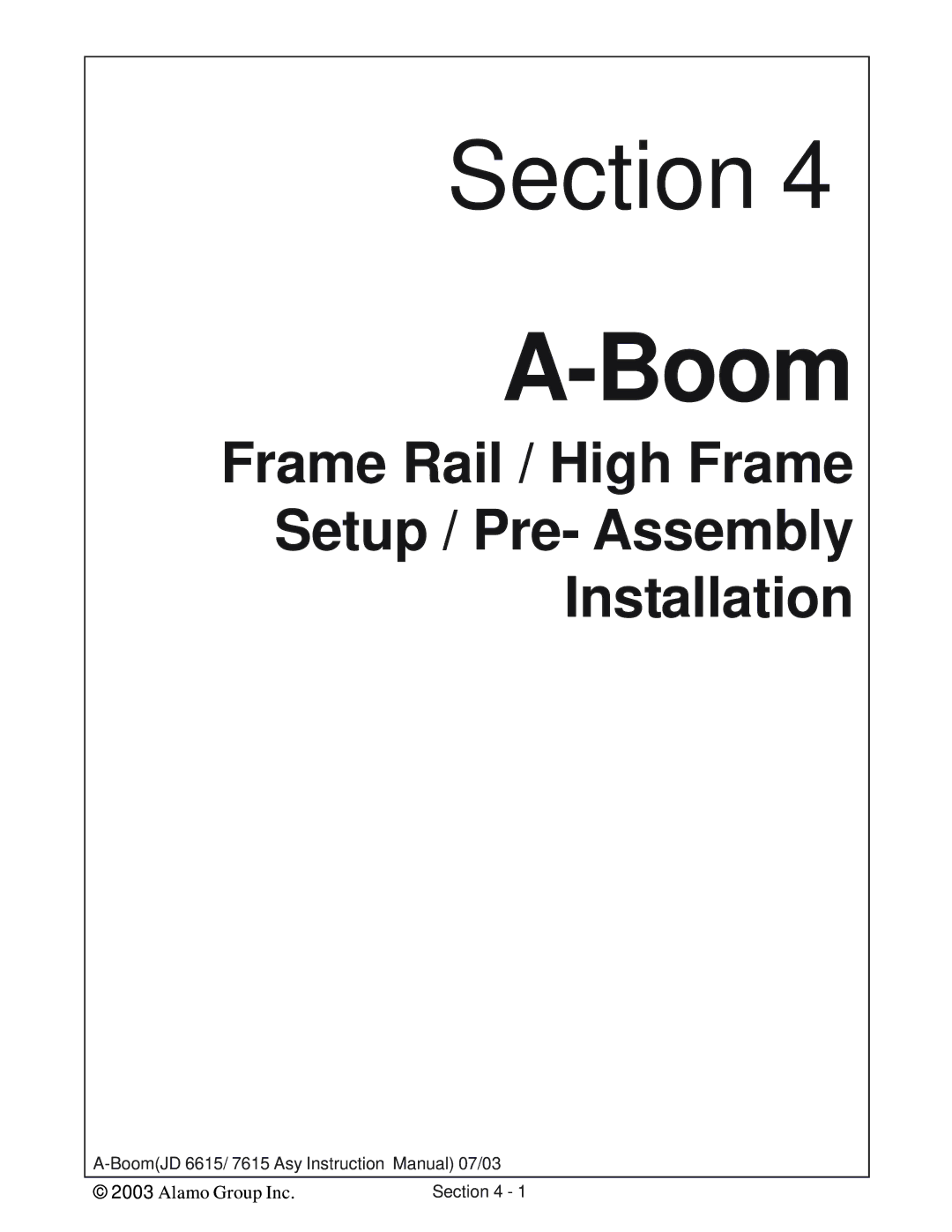 Alamo DSEB-D16/SAS instruction manual Frame Rail / High Frame Setup / Pre- Assembly Installation 