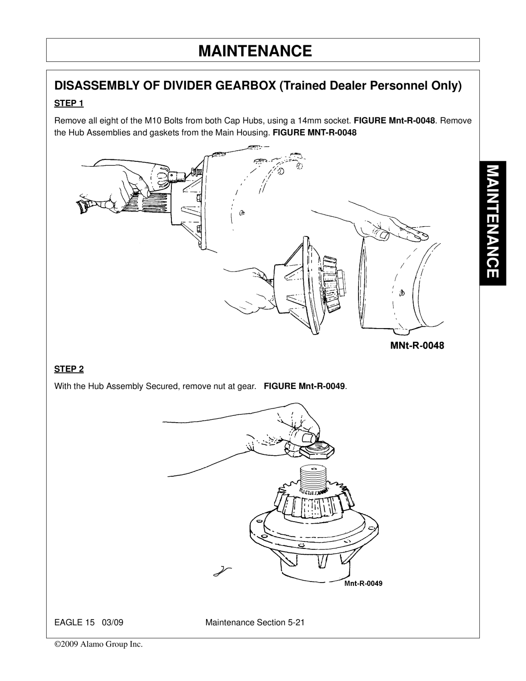 Alamo EAGLE 10/15 manual Disassembly of Divider Gearbox Trained Dealer Personnel Only 