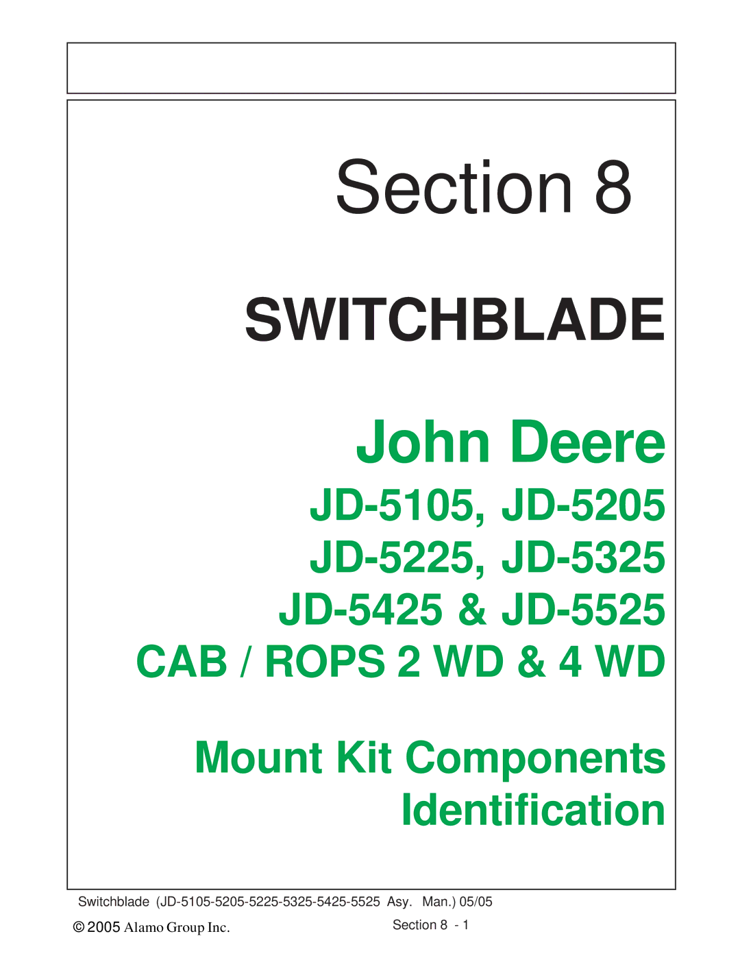 Alamo JD-5205, JD-5525, JD-5425, JD-5225, JD-5105, JD-5325 manual Switchblade 