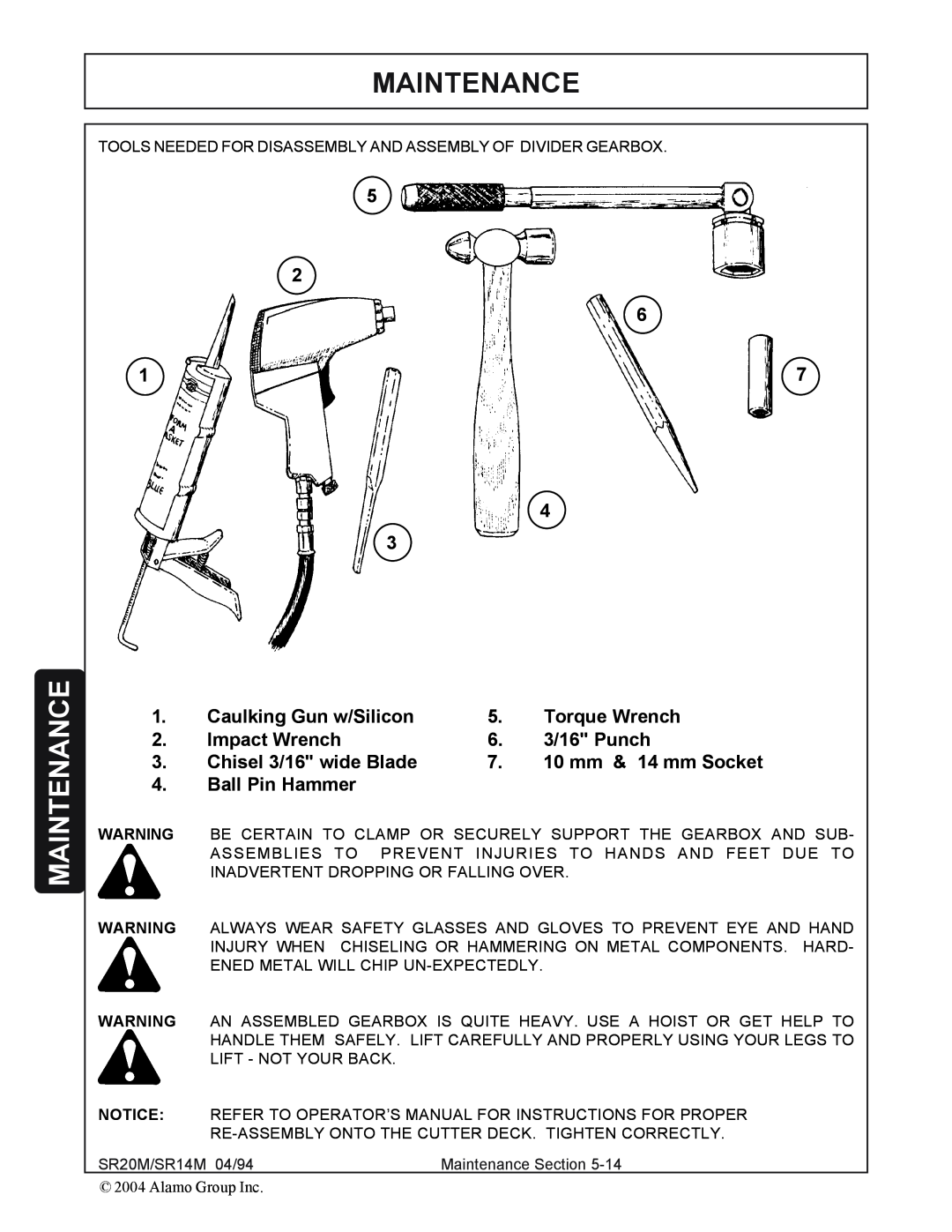 Alamo SR20, SR14 Maintenance, Caulking Gun w/Silicon, Torque Wrench, Impact Wrench, 3/16 Punch, Chisel 3/16 wide Blade 