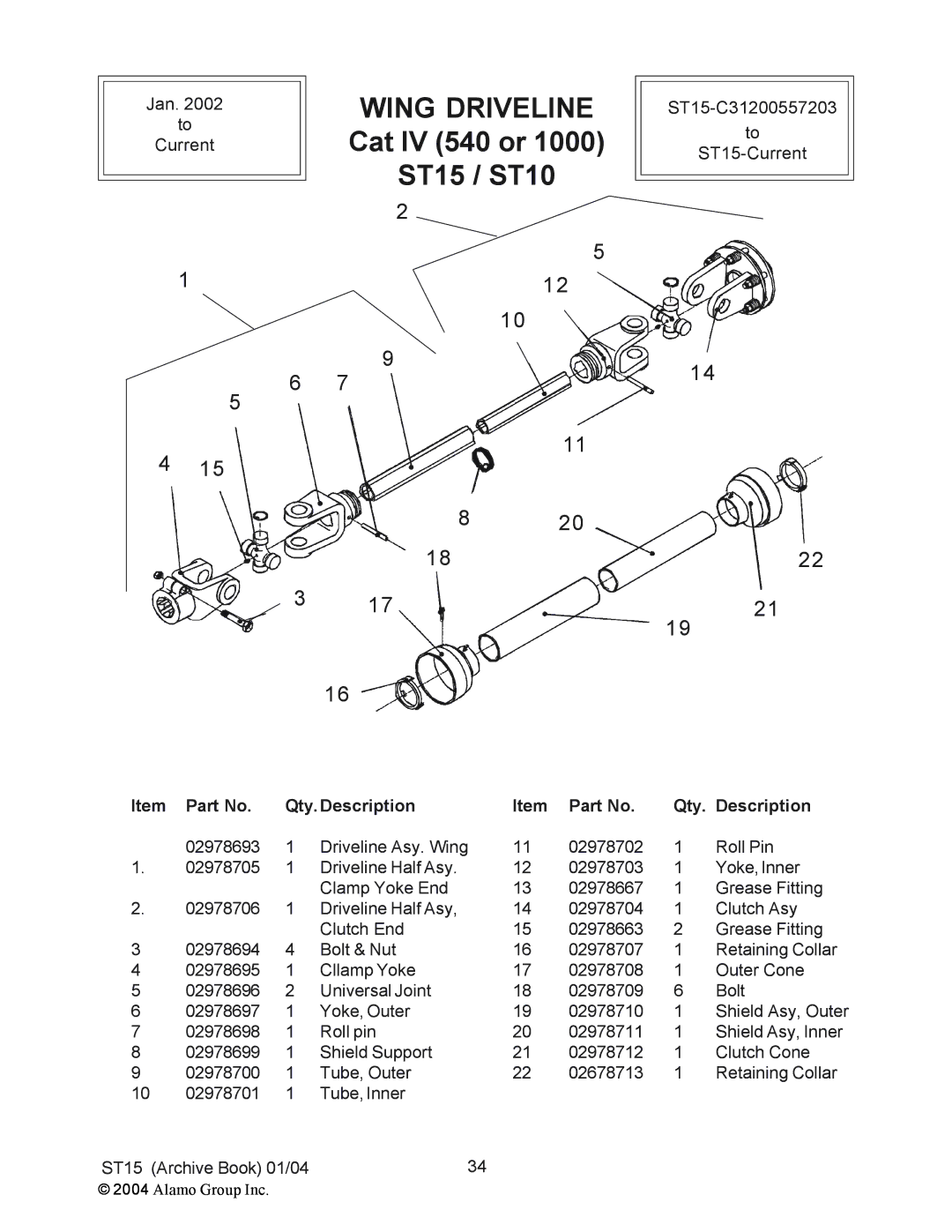 Alamo manual Wing Driveline Cat IV 540 or ST15 / ST10, Qty. Description 