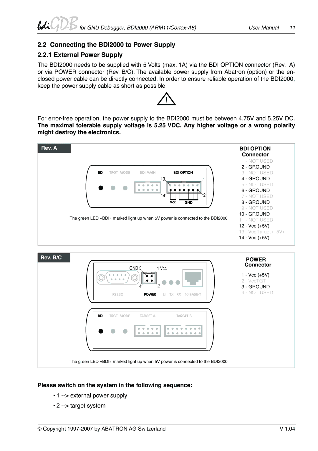 Albatron Technology ARM11/Cortex-A8 user manual Please switch on the system in the following sequence 