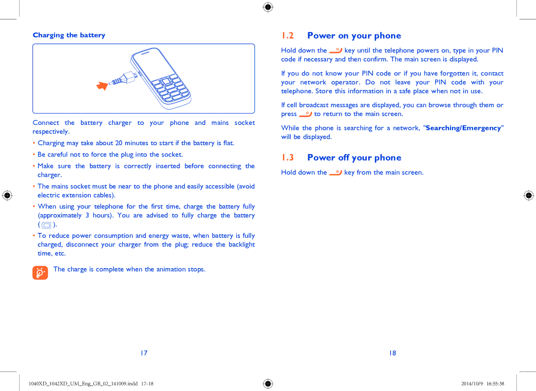 Alcatel 1040X, 1042X manual Power on your phone, Power off your phone, Charging the battery 