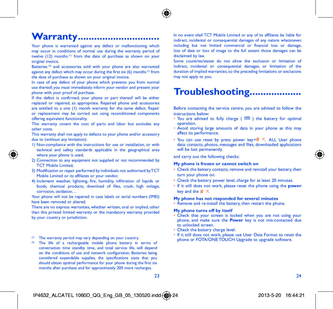 Alcatel 1060D manual Warranty, Troubleshooting, My phone is frozen or cannot switch on, My phone turns off by itself 