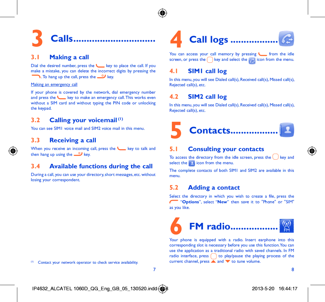 Alcatel 1060D manual Calls, Call logs, Contacts, FM radio 