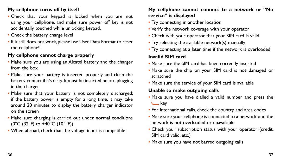 Alcatel 282A manual My cellphone turns off by itself, My cellphone cannot charge properly, Invalid SIM card 