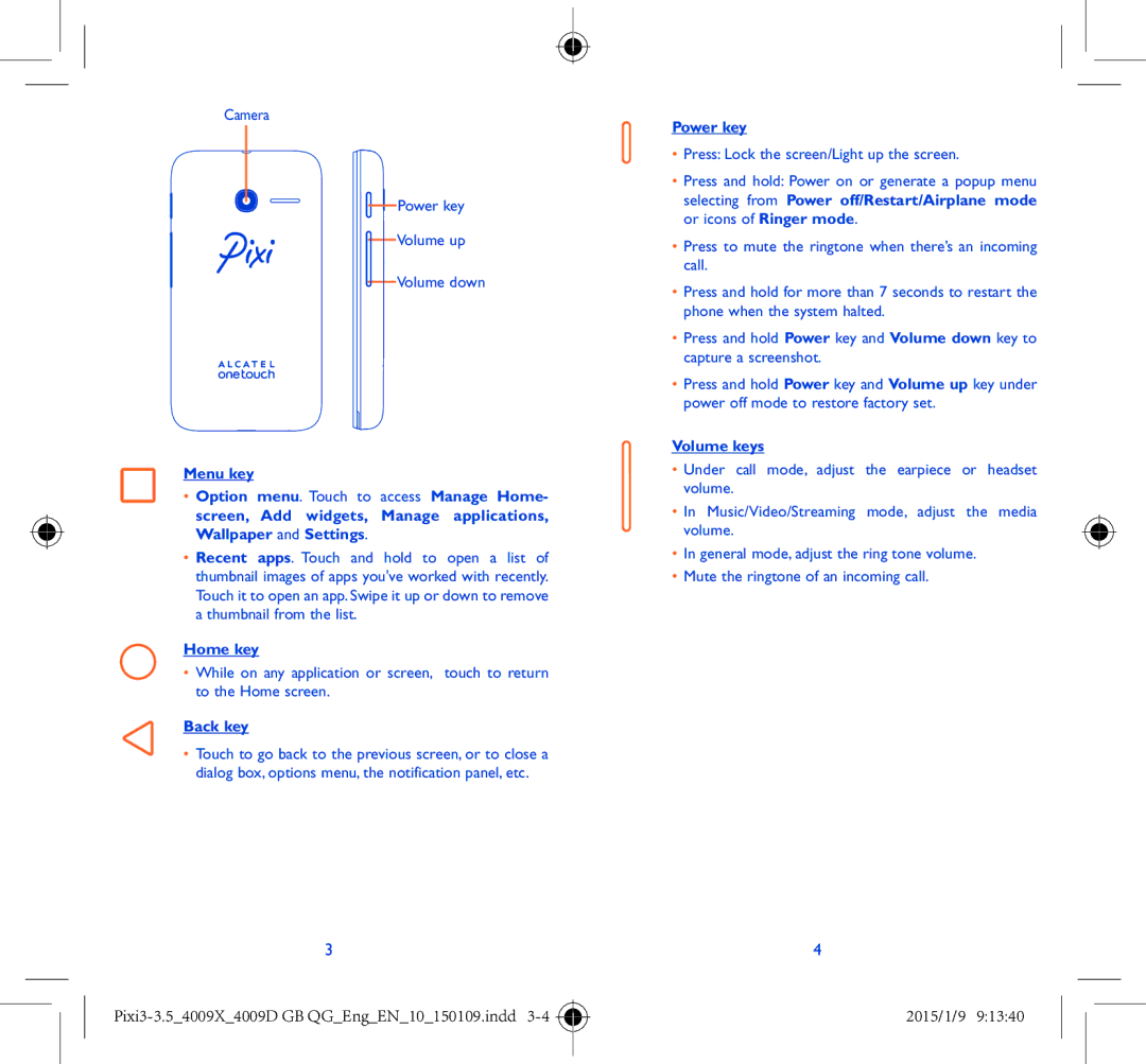 Alcatel 4009X manual Home key, Back key, Power key, Volume keys 