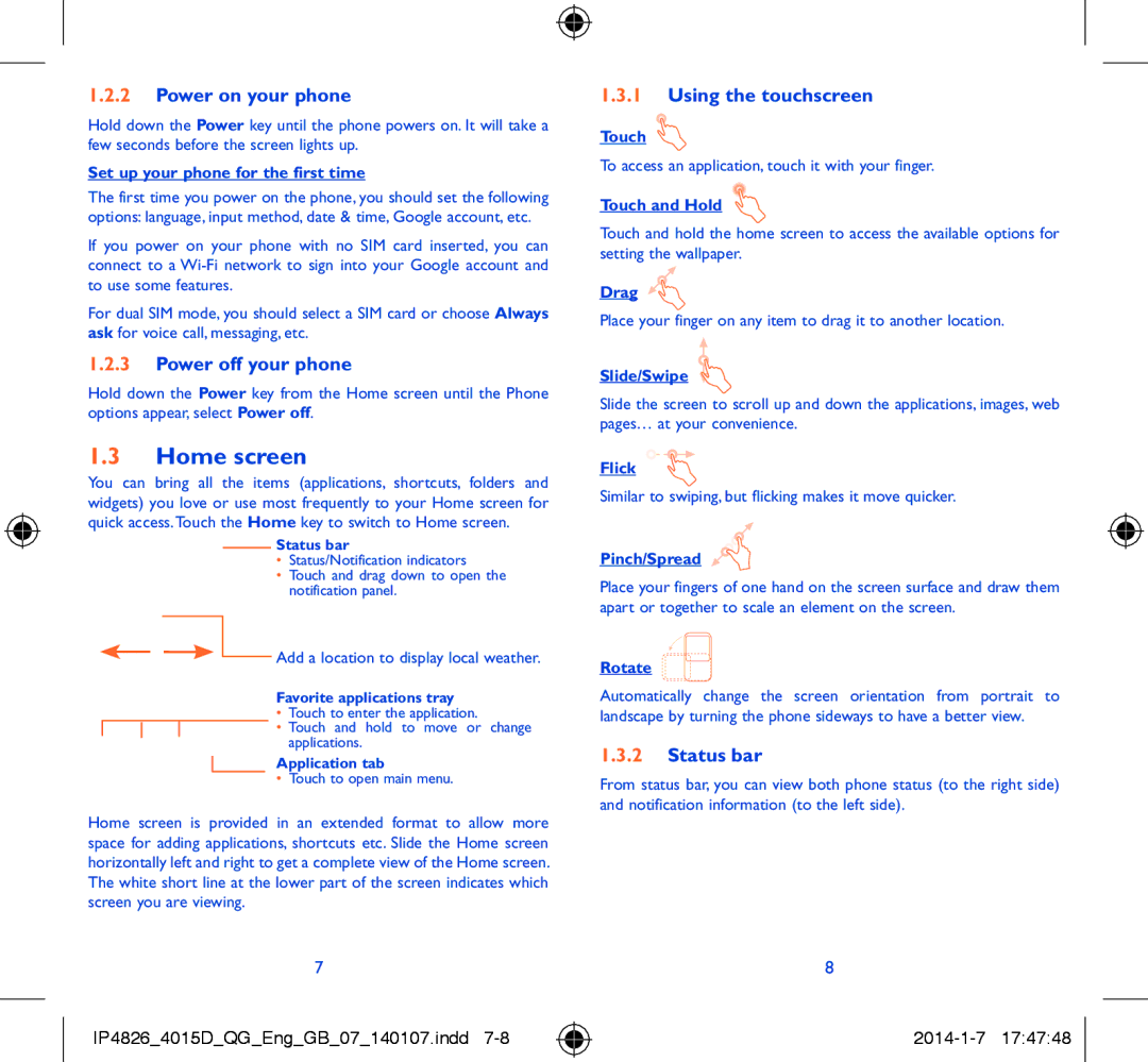 Alcatel 4015D manual Home screen, Power on your phone, Power off your phone, Using the touchscreen, Status bar 