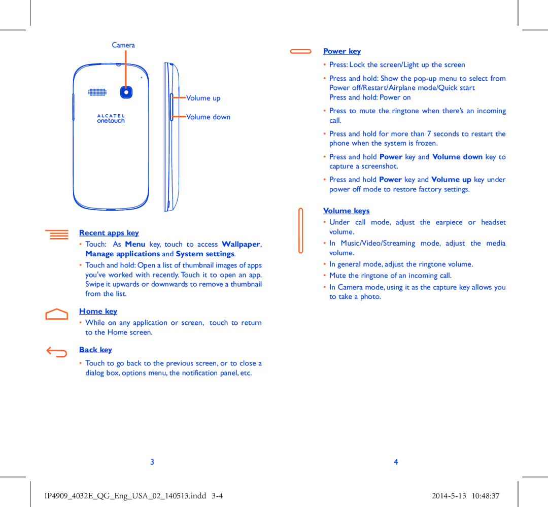 Alcatel 4032E manual Recent apps key, Home key, Back key, Power key, Volume keys 