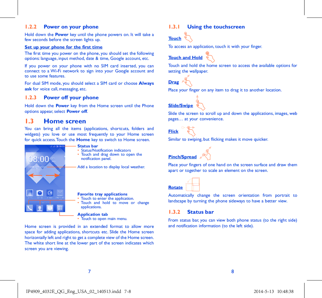 Alcatel 4032E manual Home screen, Power on your phone, Power off your phone, Using the touchscreen, Status bar 
