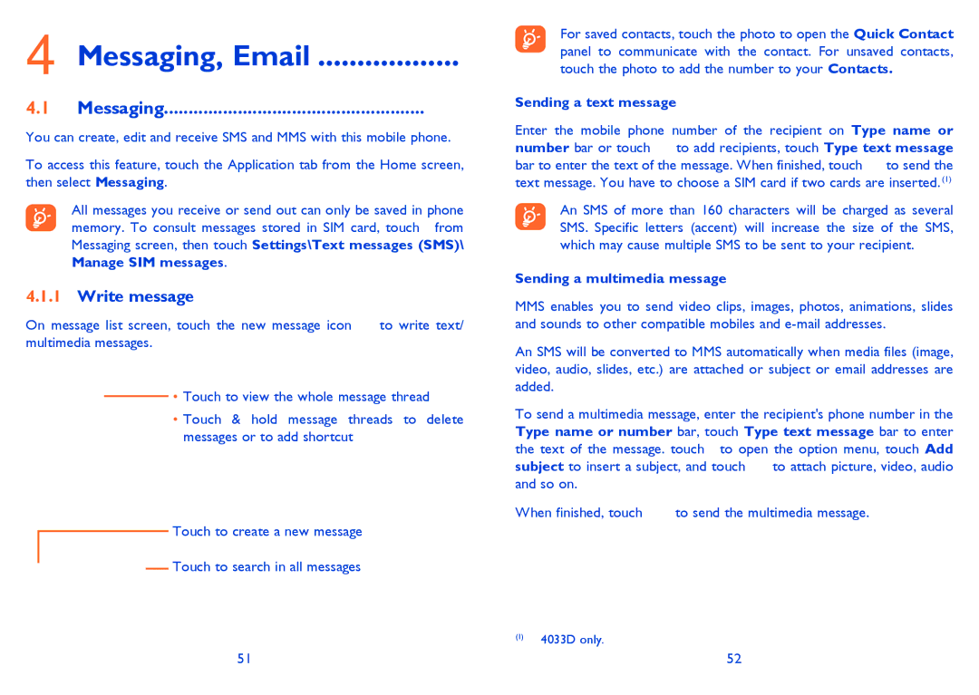 Alcatel 4033X manual Messaging, Email, Write message, Sending a text message, Sending a multimedia message 