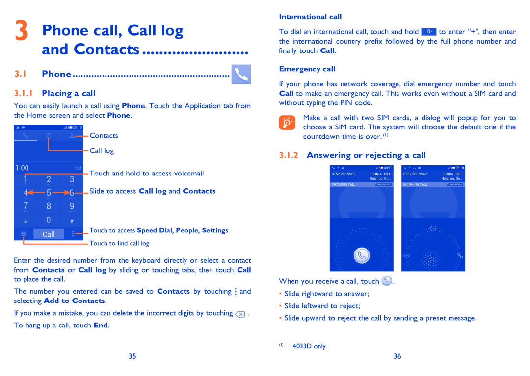 Alcatel 4033X manual Phone call, Call log and Contacts, Placing a call, Answering or rejecting a call 
