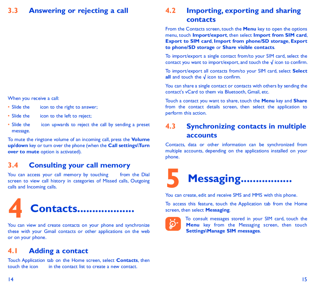 Alcatel 5050Y manual Answering or rejecting a call, Consulting your call memory, Adding a contact, Accounts 