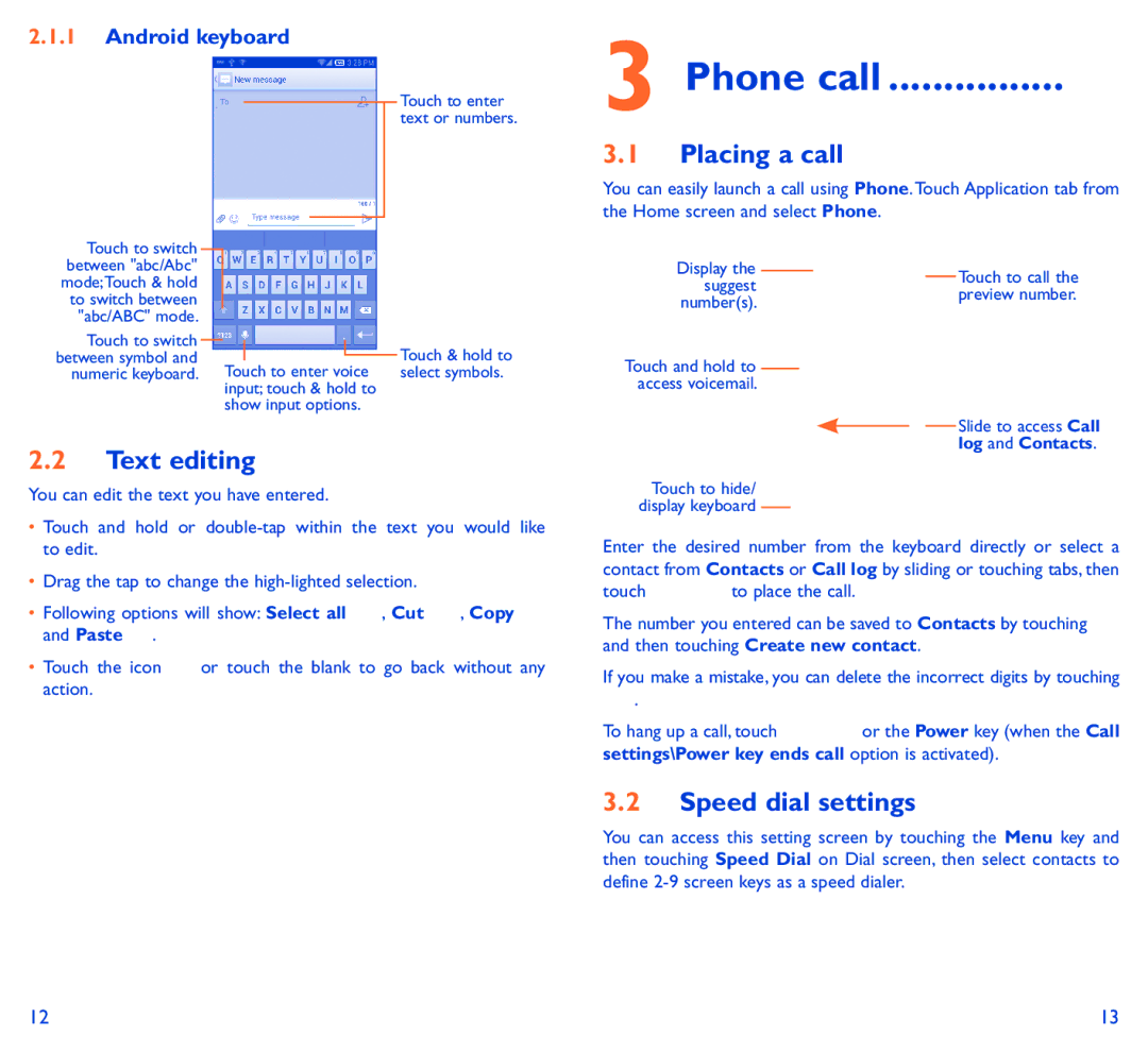 Alcatel 6034R manual Placing a call, Text editing, Speed dial settings, Android keyboard, Phone call 