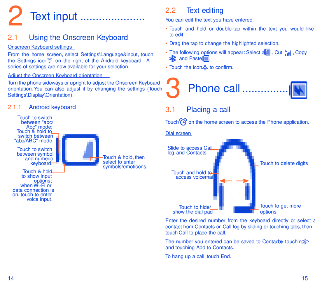 Alcatel 6037B manual Using the Onscreen Keyboard, Text editing, Placing a call, Android keyboard 