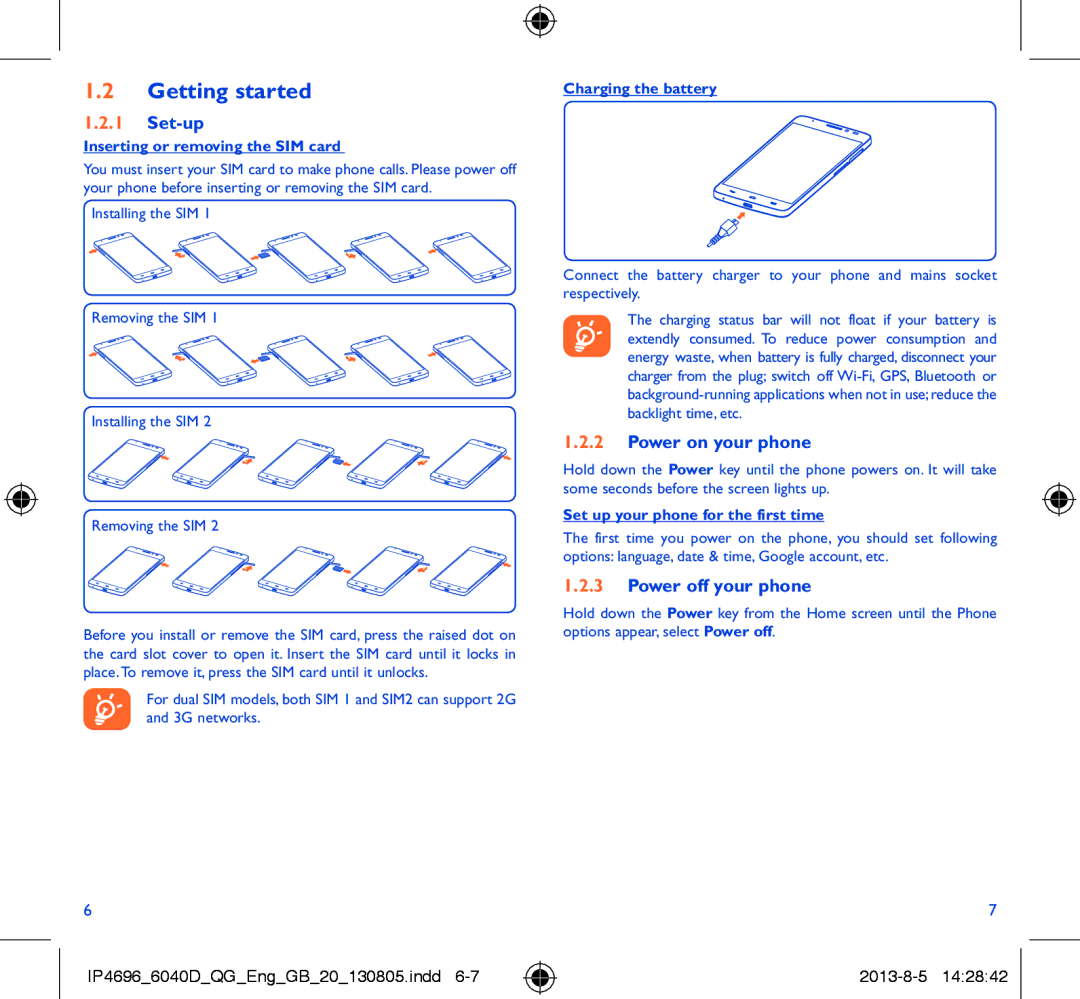 Alcatel 6040D manual Getting started, Set-up, Power on your phone, Power off your phone 