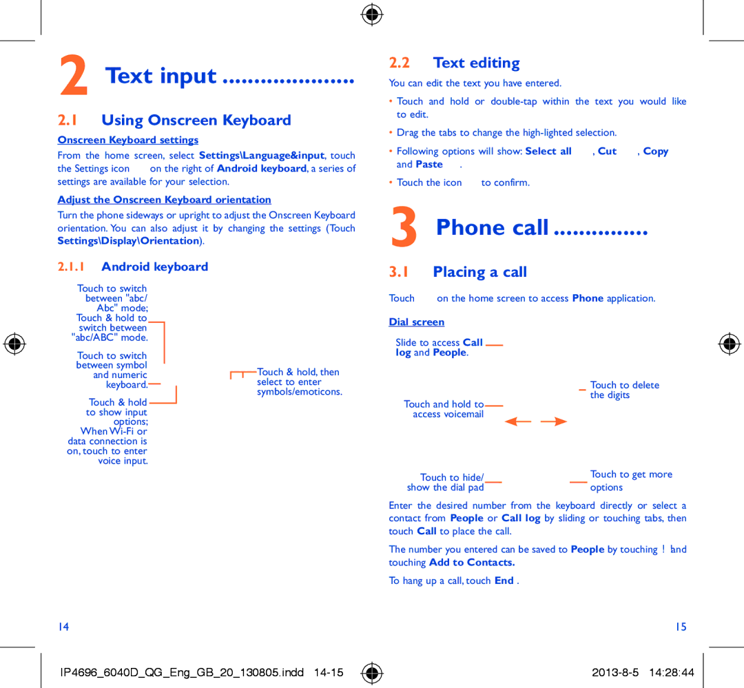 Alcatel 6040D manual Text input, Phone call, Using Onscreen Keyboard, Text editing, Placing a call 