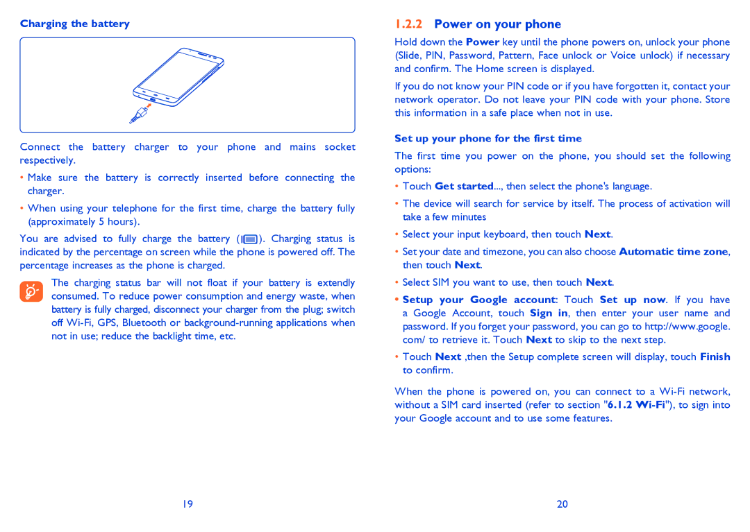 Alcatel 6040X, 6040D manual Power on your phone, Charging the battery, Set up your phone for the first time 