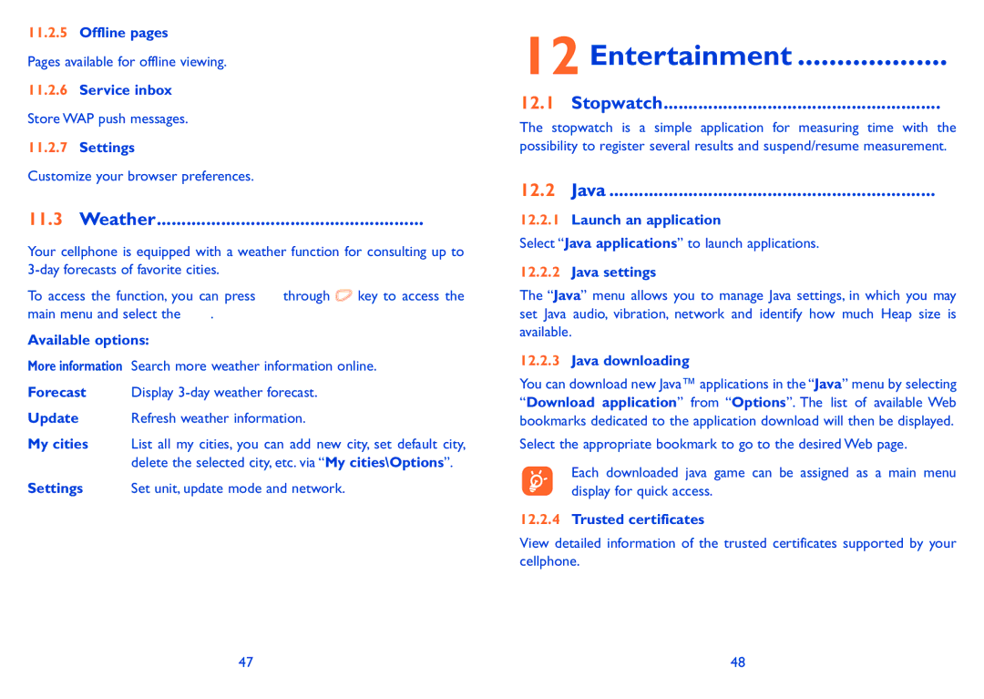 Alcatel 606A manual Entertainment, Weather, Stopwatch, Java 