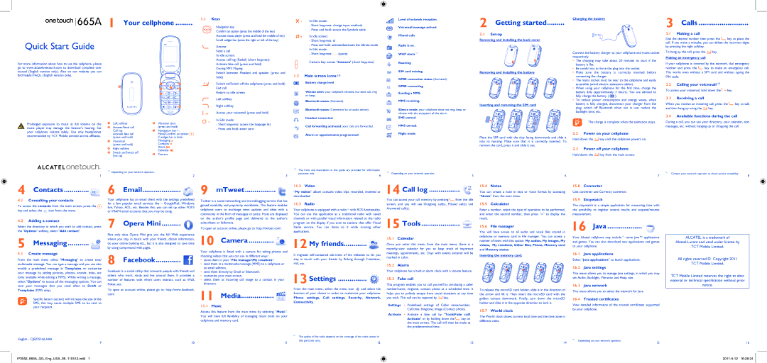 Alcatel 665A manual Your cellphone, Getting started, Calls, Contacts, Messaging, Opera Mini, Facebook, MTweet, Camera 