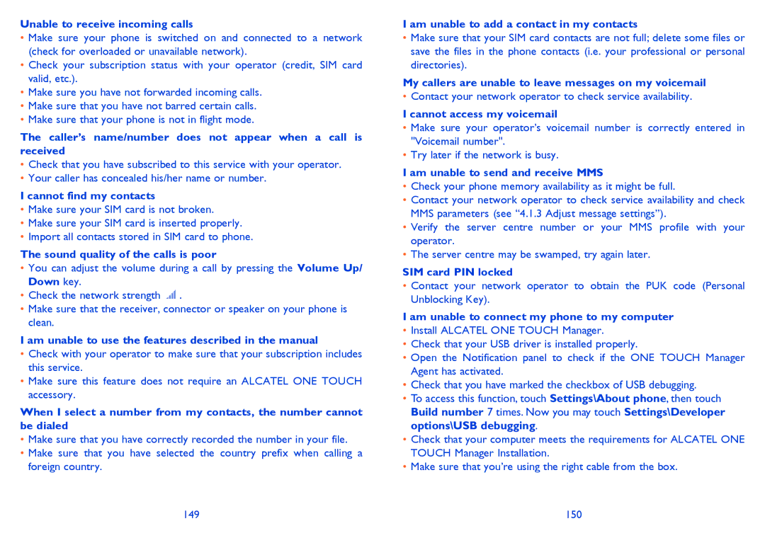Alcatel 7025D manual Unable to receive incoming calls, Cannot find my contacts, Sound quality of the calls is poor 