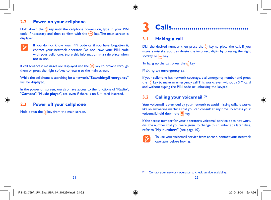 Alcatel 799A manual Calls, Power on your cellphone, Power off your cellphone, Making a call, Calling your voicemail 