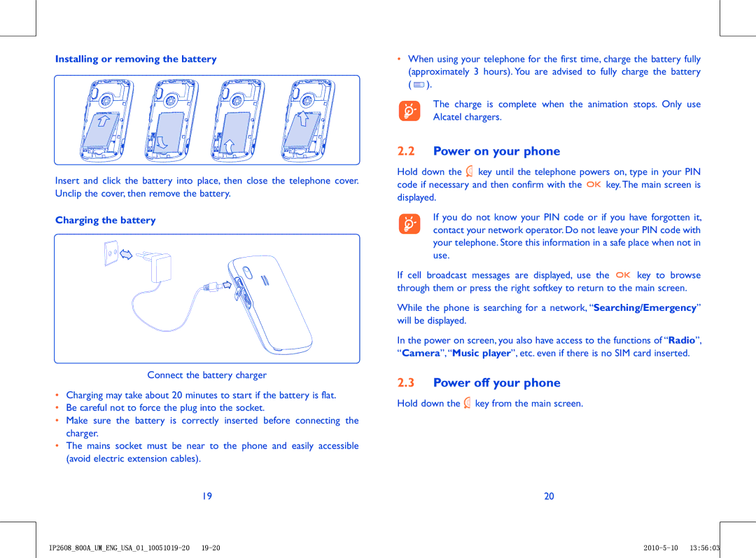 Alcatel 800A manual Power on your phone, Power off your phone, Installing or removing the battery, Charging the battery 