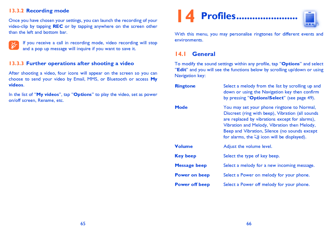 Alcatel 813 manual Profiles, General, Recording mode, Further operations after shooting a video 