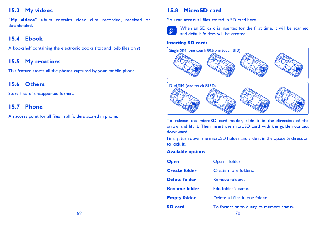 Alcatel 813 manual My videos, My creations, Others, Phone, MicroSD card 