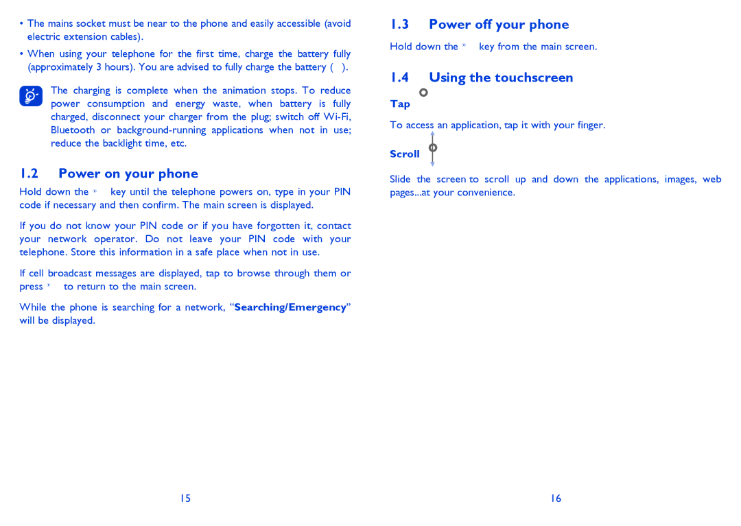 Alcatel 813 manual Power on your phone, Power off your phone, Using the touchscreen, Tap, Scroll 